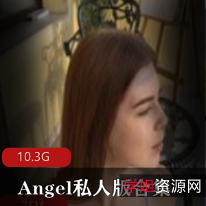P站欧美混血（Angel）私人版合集