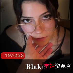 Blake合集：中国文字男友特写，16V-2.5G视频福利姬老化下水道