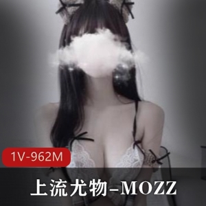 MOZZIOnlyFans1V打粑粑合集962M惊艳反差